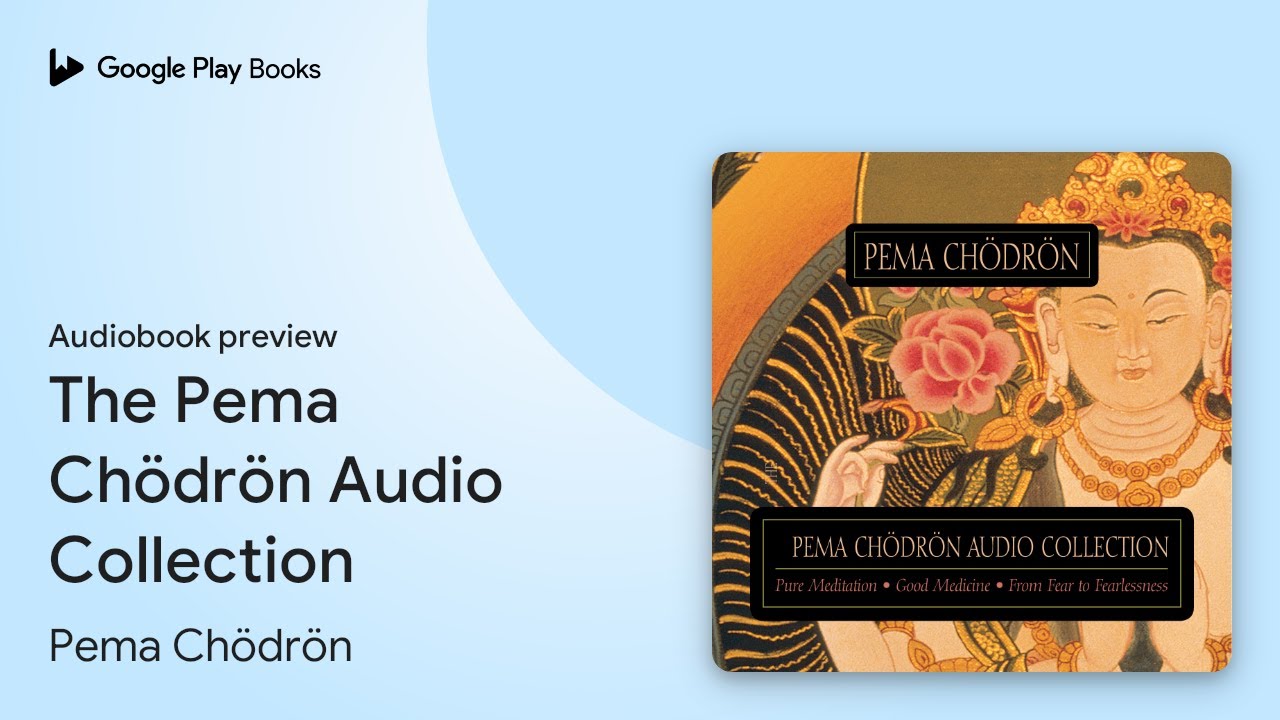 The Pema Ch&ouml;dr&ouml;n Audio Collection by Pema Ch&ouml;dr&ouml;n &middot; Audiobook preview