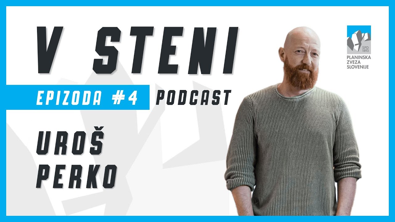 Dr. Uroš Perko: skalno šp. plezanje, športna psihologija in duševne motnje v športu  - V STENI #004