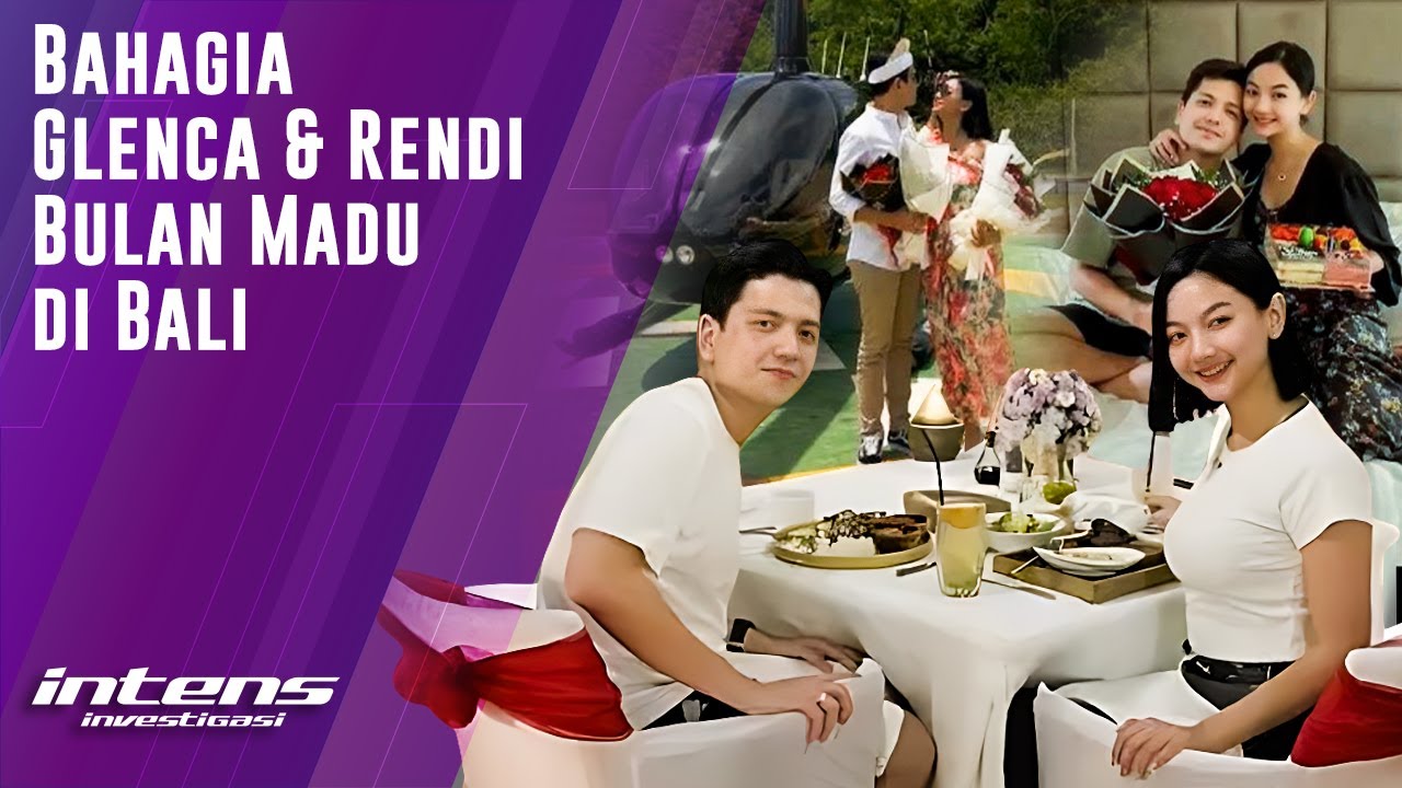 Ini kebahagiaan Glenca & Rendi Jhon Bulan Madu di Bali | Intens Investigasi | Eps 2162