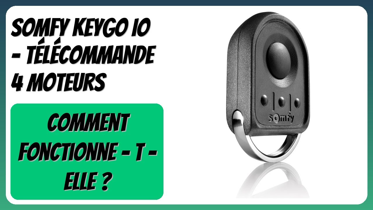 AVIS (2026) : Somfy Keygo Io - Télécommande 4 moteurs. DÉTAILS