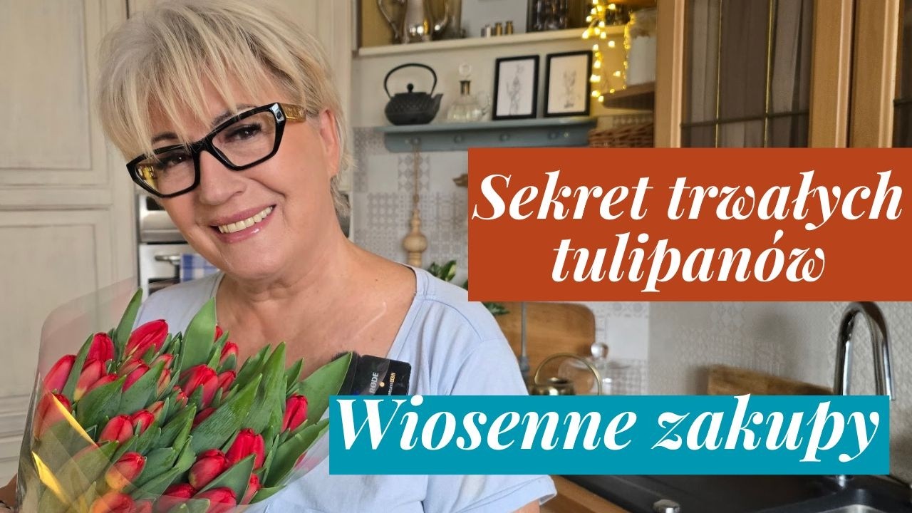 Jak przedłużyć świeżość tulipanów? Sprawdzone sposoby + moje nowe roślinne zakupy.
