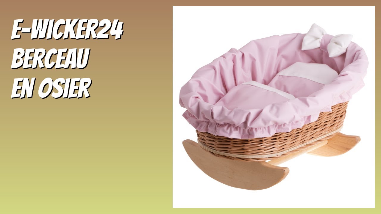 AVIS (2026) : e-wicker24 Berceau en Osier. DÉTAILS
