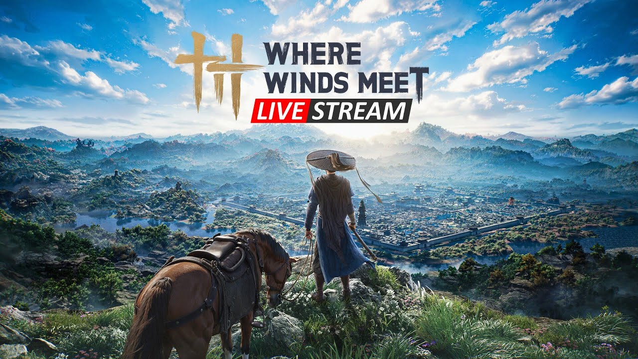 Where Winds Meet Live🔴 Stream | Beautiful Open World RPG Gameplay