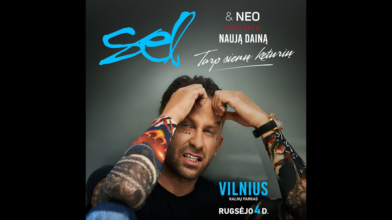 Sel - Tarp Sienų Keturių (Feat. NEO)