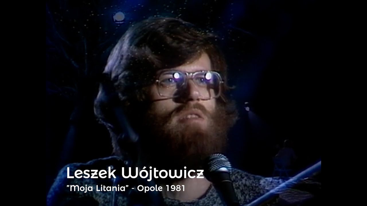 Leszek Wójtowicz - Opole 1981 - 'Moja Litania'