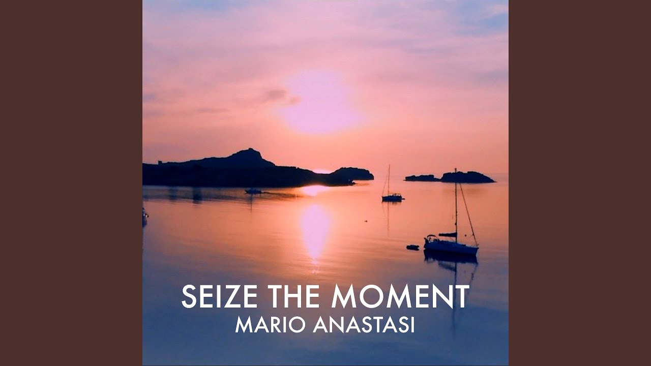 Seize the Moment