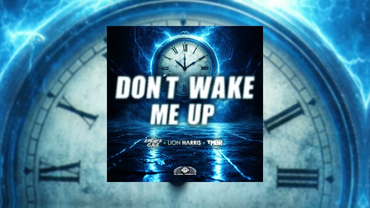 Empyre One x LION HARRIS x TMBR - Don't Wake Me Up