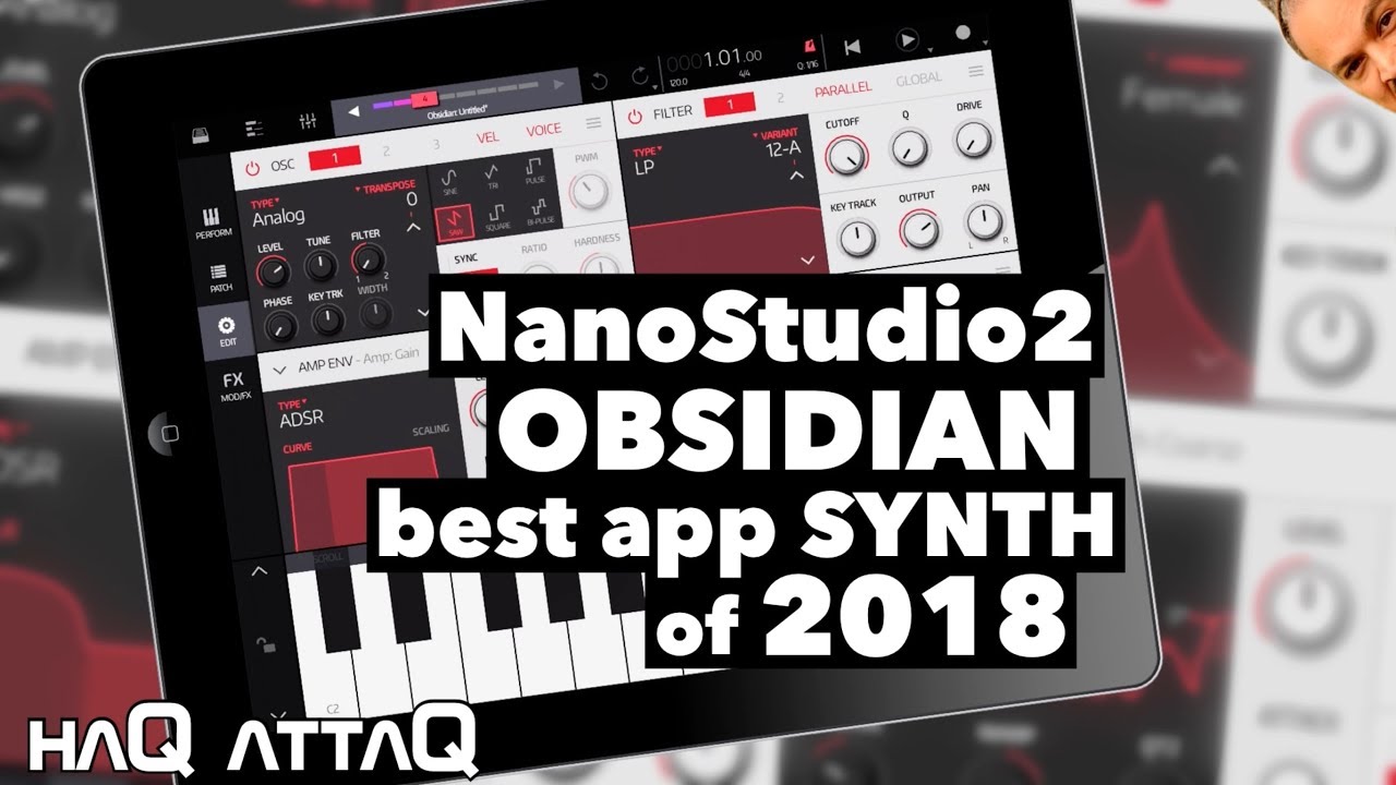 NanoStudio 2 OBSIDIAN │ Best app SYNTH of 2018 - haQ attaQ 310 Docutorial