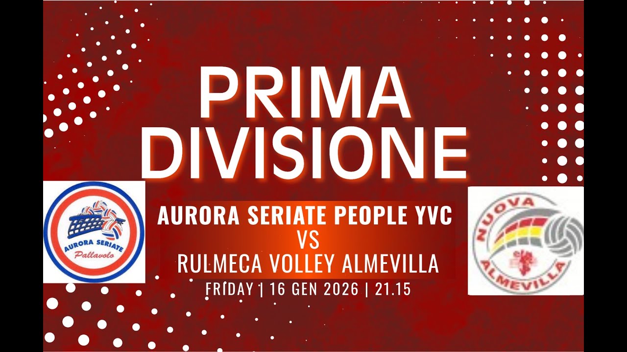 Aurora Seriate YVC - Rulmeca Volley Almevilla