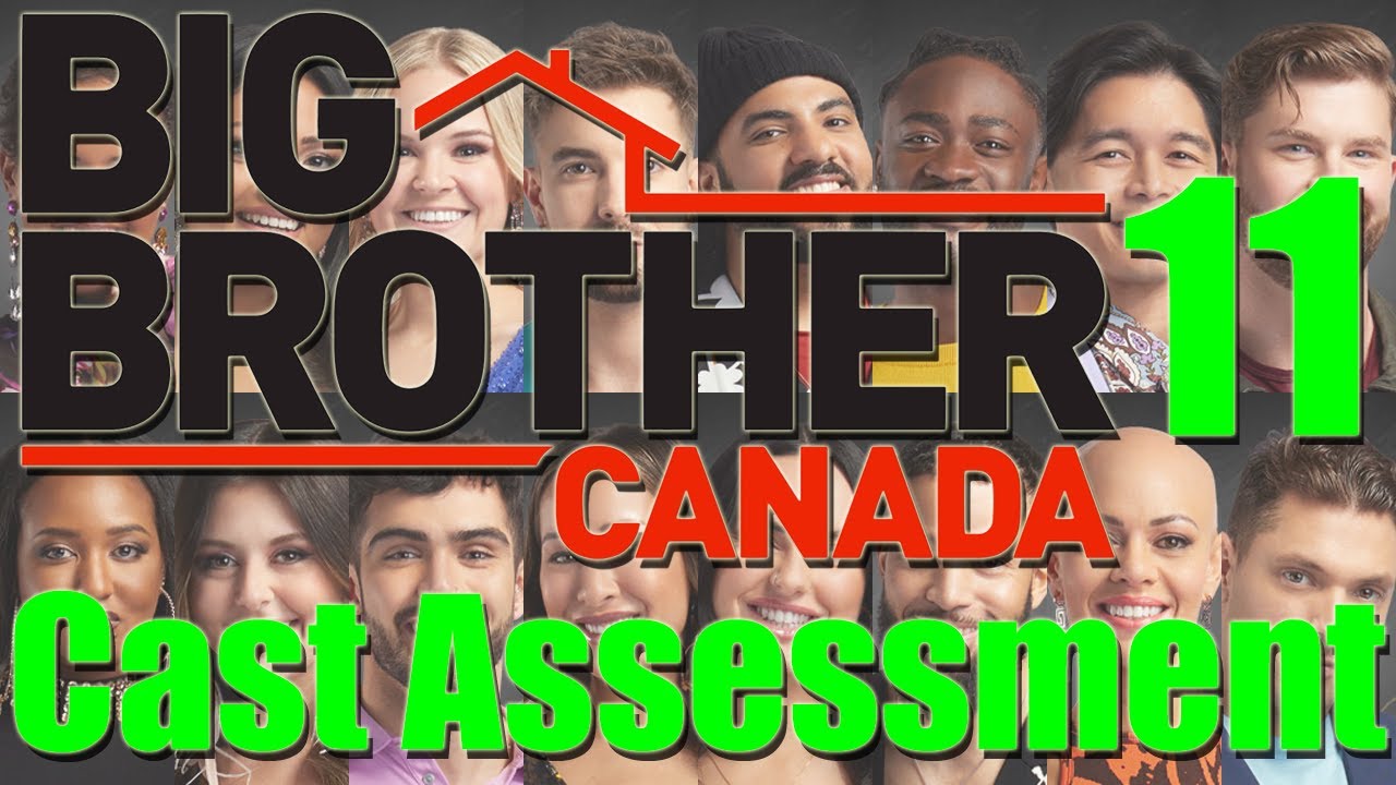 Big Brother Canada 11 - Cast Assessment