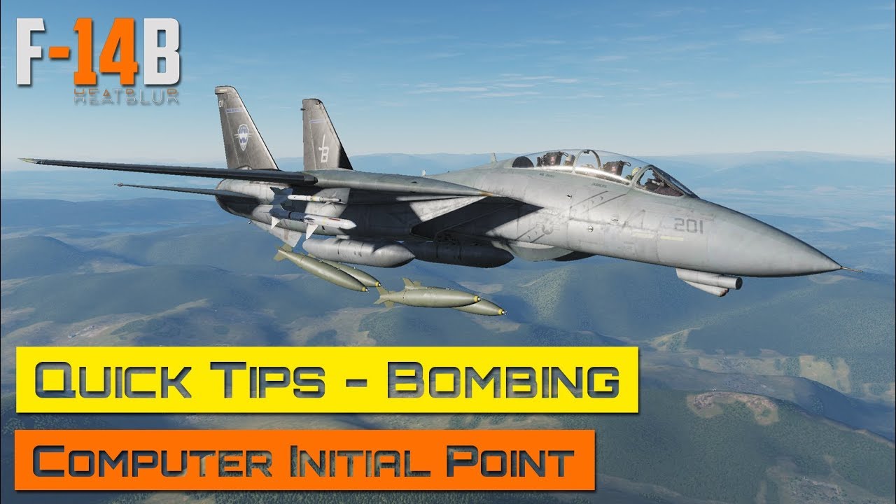 DCS World - F-14 Tomcat - Bombing Quick Tips (Initial Point Mode) - We save Maverick and Charlie
