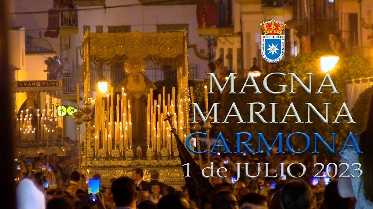 MAGNA MARIANA | Todas las Hermandades Carmona | 1 de Julio 2023 | Arco de la Puerta de Sevilla