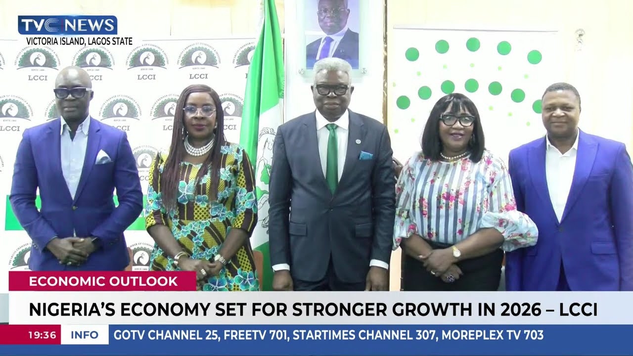Nigeria's Economy Set For Stronger Growth In 2026 - LCCI