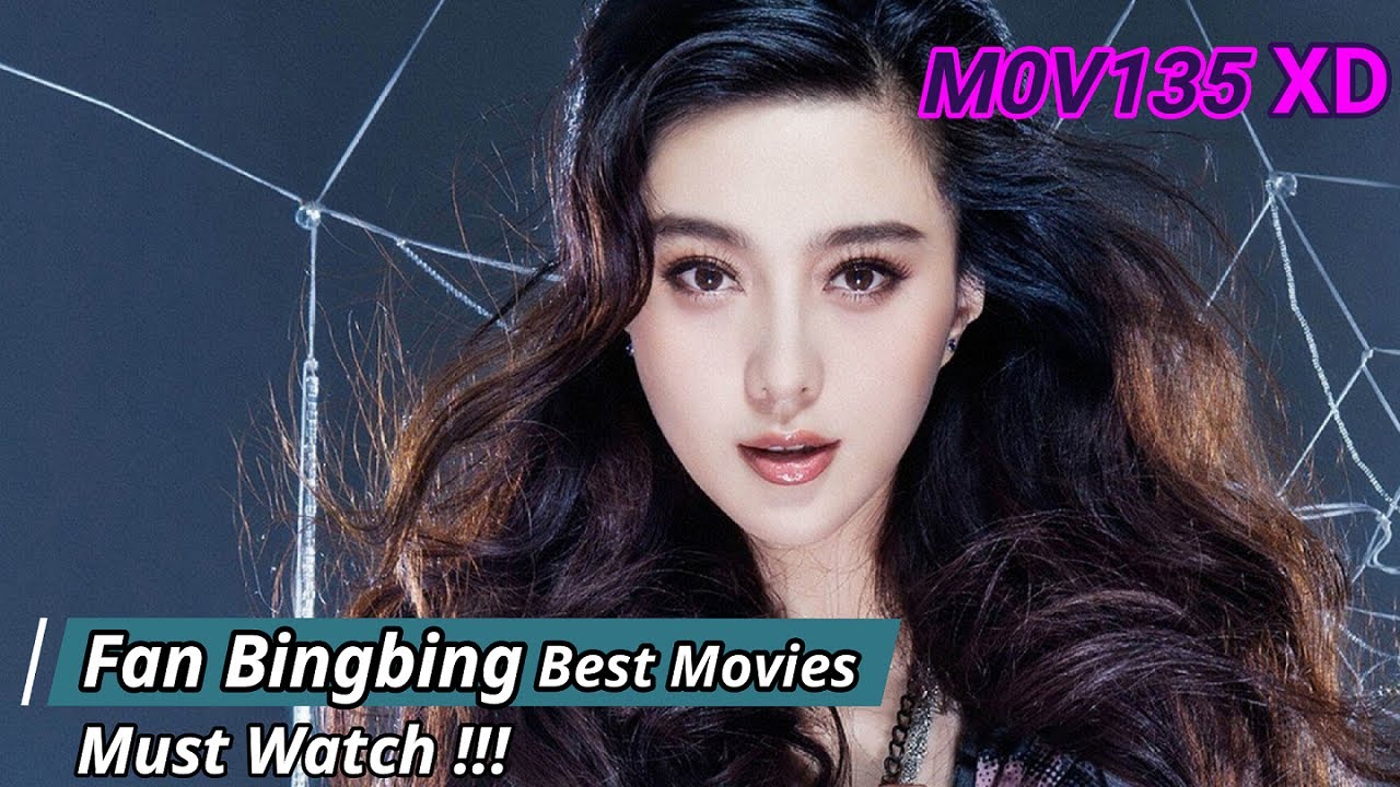 Fan Bingbing's Top Movies You Won't Believe You Missed