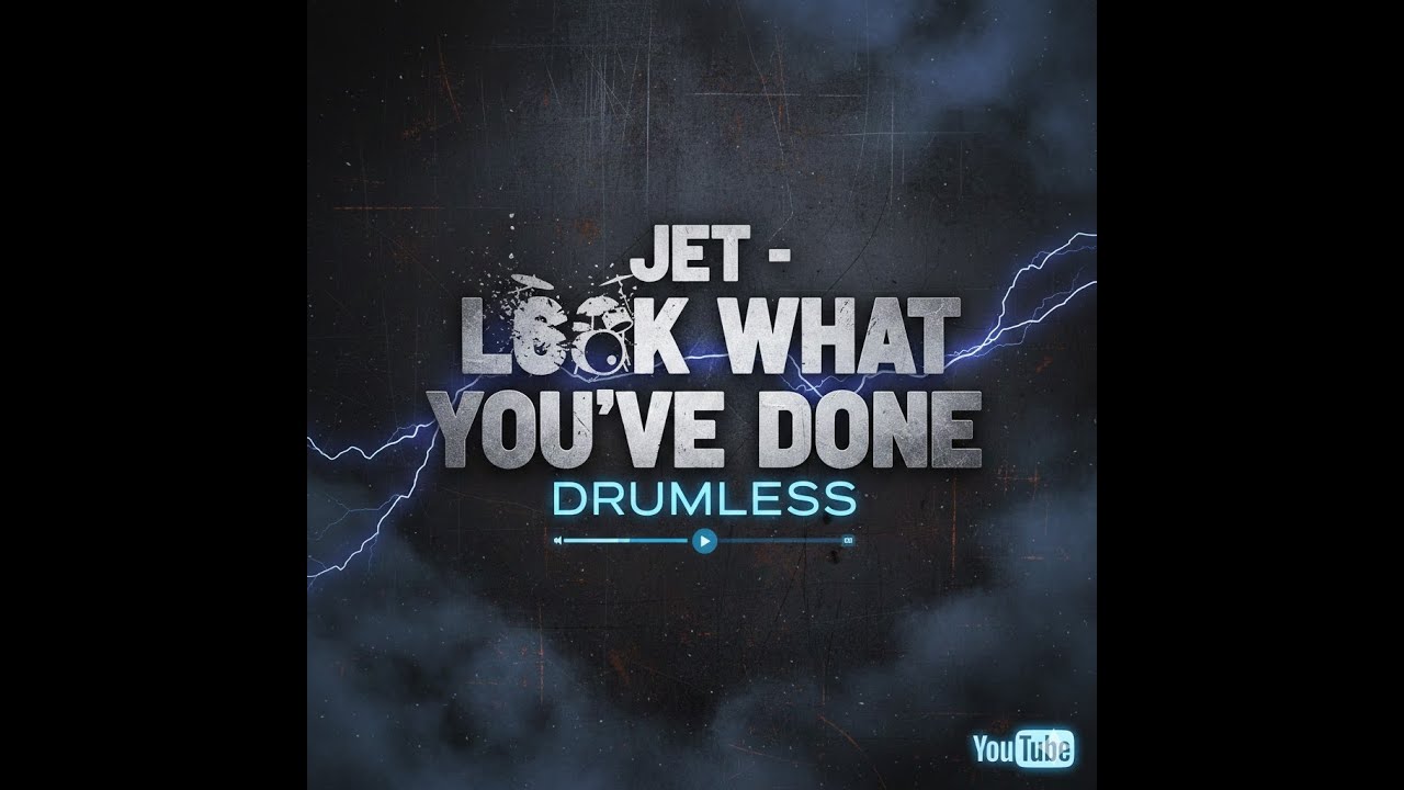 Jet - Look What You've Done Drumless