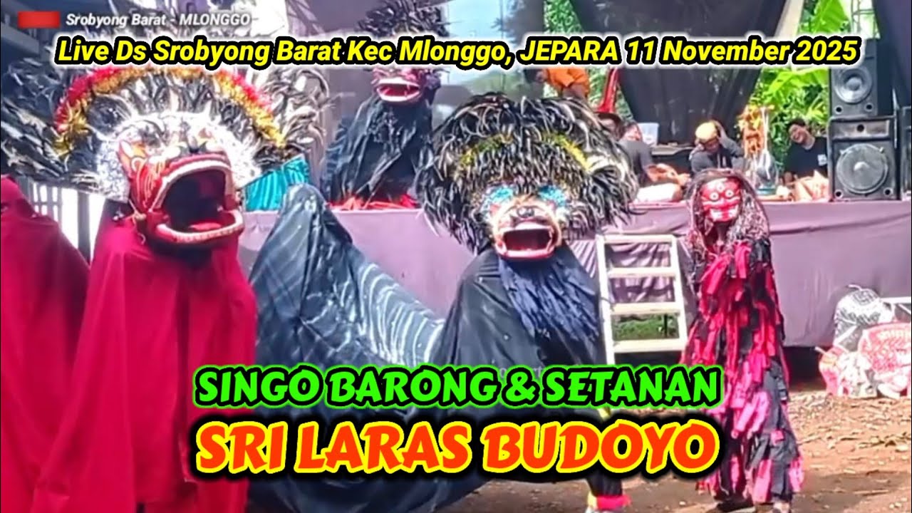 3 Singo Barong & Setanan ngamuk bocil | SRI LARAS BUDOYO Barongan Jepara | Khitanan Jefri - Srobyong