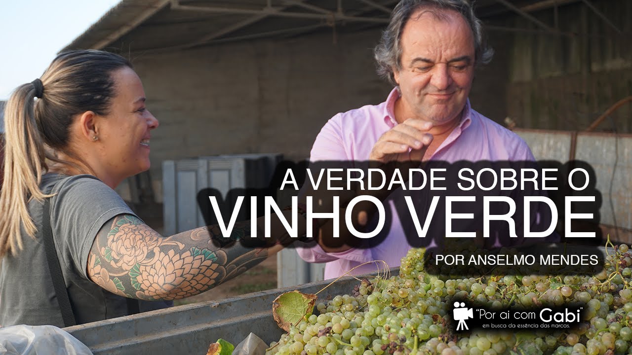 A Verdade sobre Vinho Verde | Portugal  | Anselmo Mendes | Por aí com Gabi - Ep6
