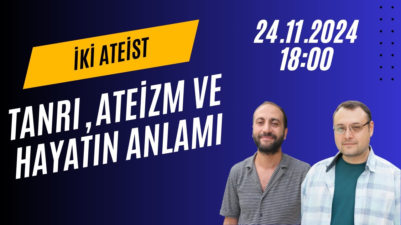 S1B6 - Tanrı, Ateizm ve Hayatın Anlamı