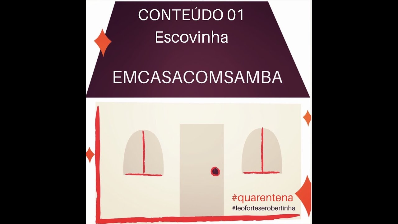 #emcasacomsamba - CONTEÚDO 01