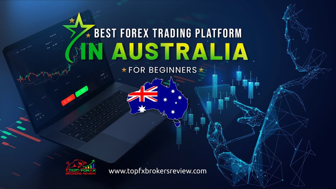 Best Forex Trading Platform in Australia for Beginners 2025 (Update)