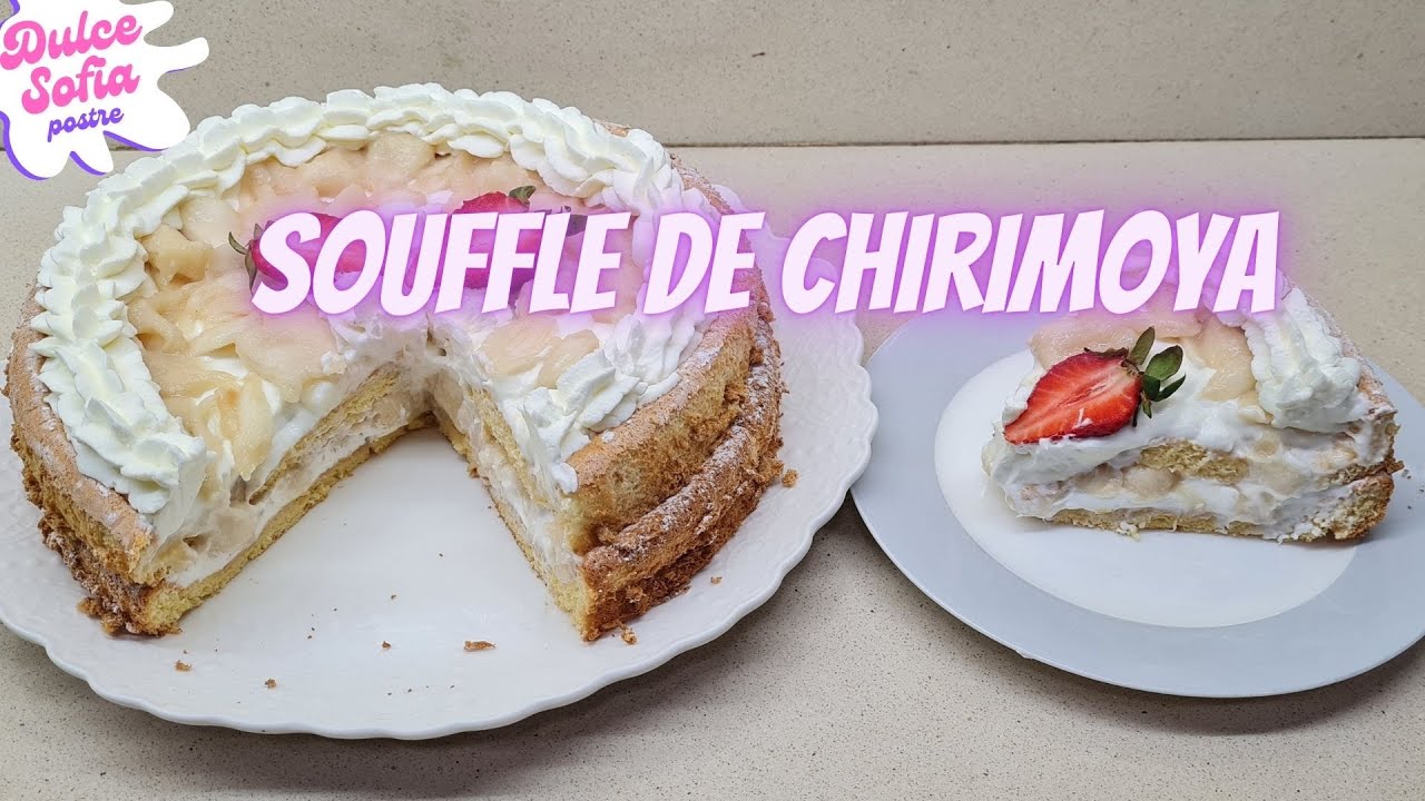 Postre Soñado: Soufflé de Chirimoya en Cama de Crema Chantilly I SIN GLUTEN I