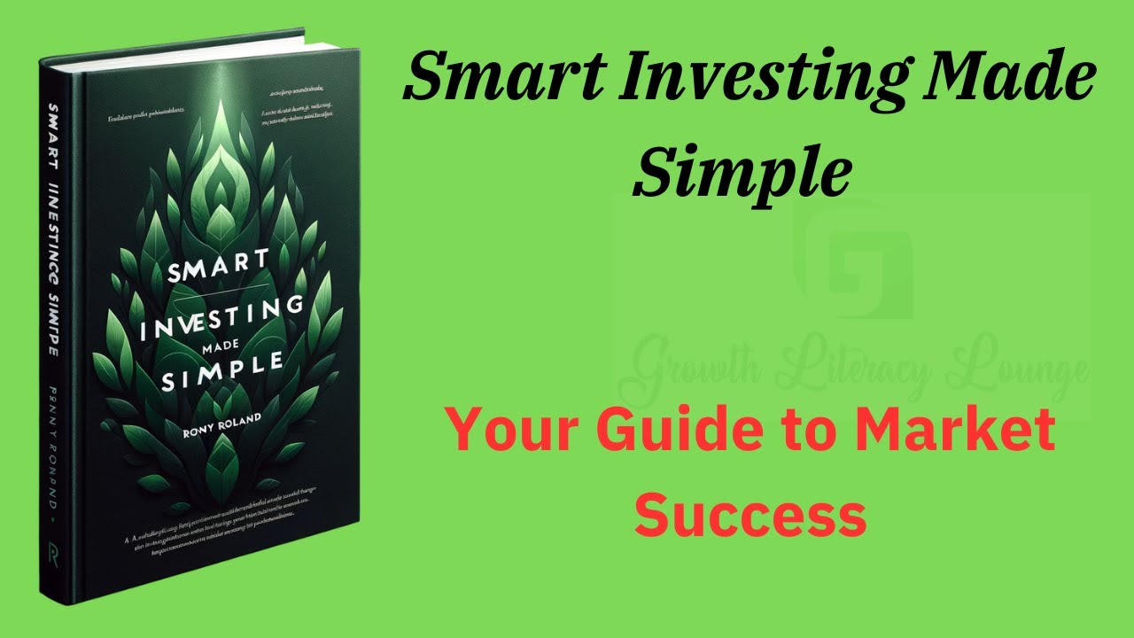 Smart Investing Made Simple: Your Guide to Market Success (Audio-Book)