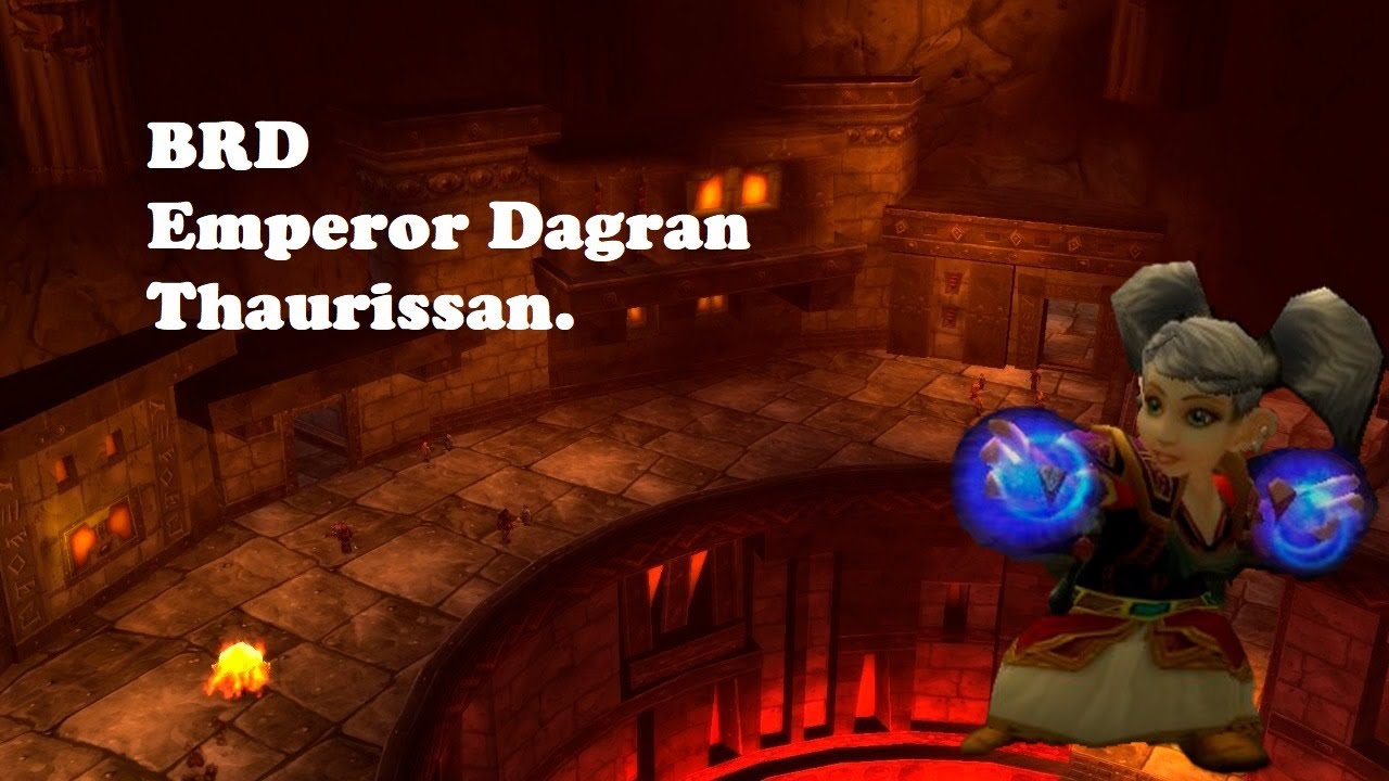 Wow Classic | BRD | Emperor Dagran Thaurissan.