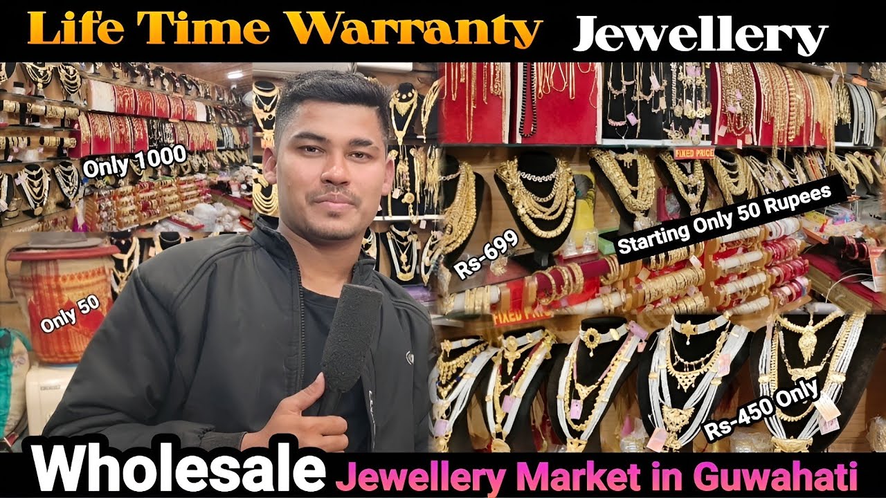 Life Time Warranty Wholesale Jewellery Market in Guwahati 
