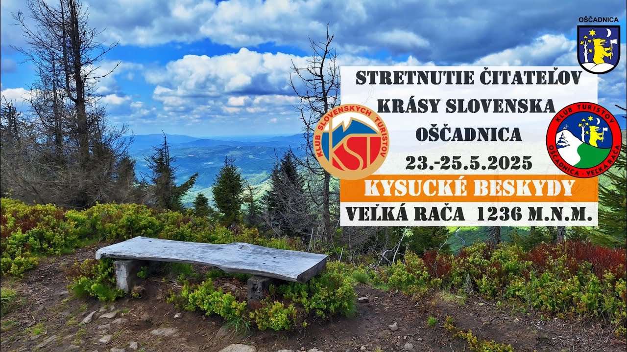 60. stretnutie čitateľov časopisu KRÁSY SLOVENSKA - Oščadnica  - Veľká Rača  23.-25.5.2025