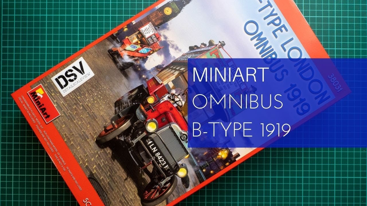Miniart 1/35 B-Type London Omnibus 1919 (38031) Review