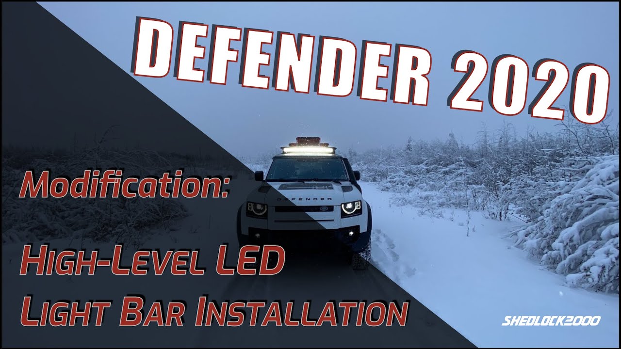 Installing a High-Output, Twin Row, LED bar on a New Land Rover Defender 110