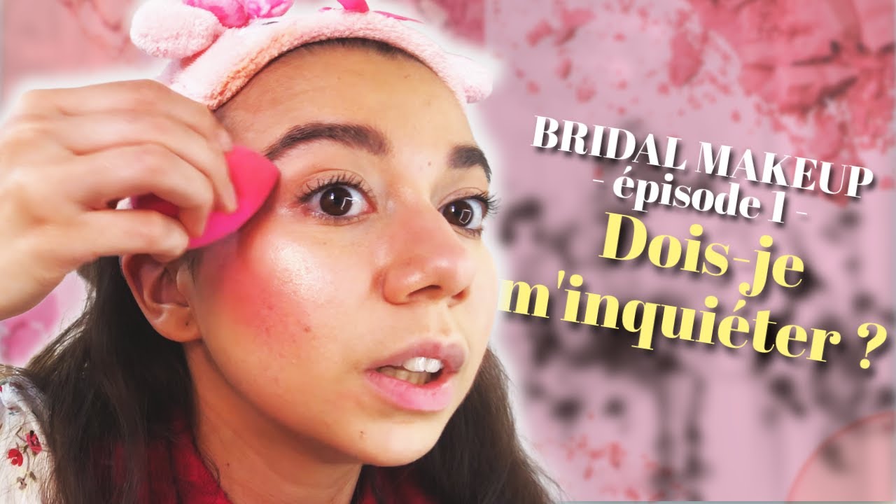 J'apprends à faire mon maquillage de mariée - Essai n°1