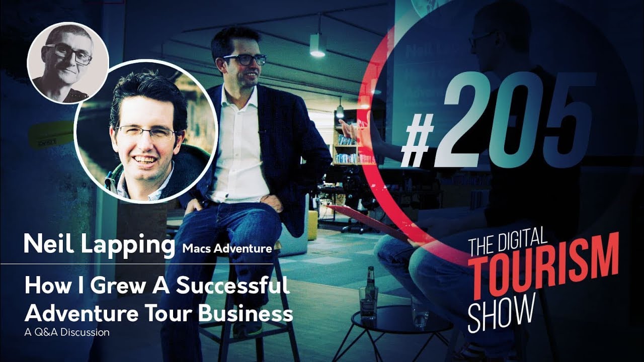 How I grew a successful adventure tour business - Digital Tourism Show #205