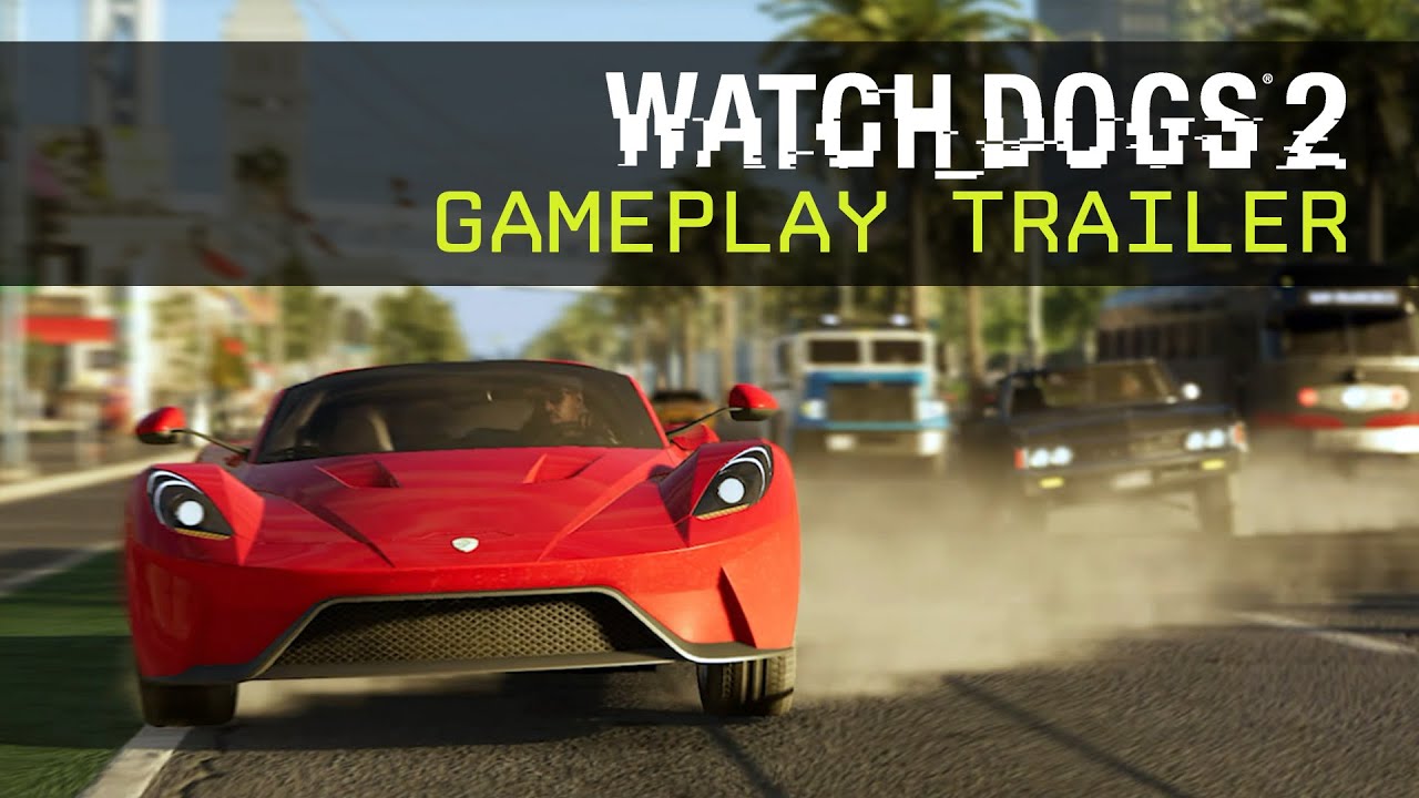 Watch Dogs 2 - Gameplay Trailer - E3 2016 [UK]