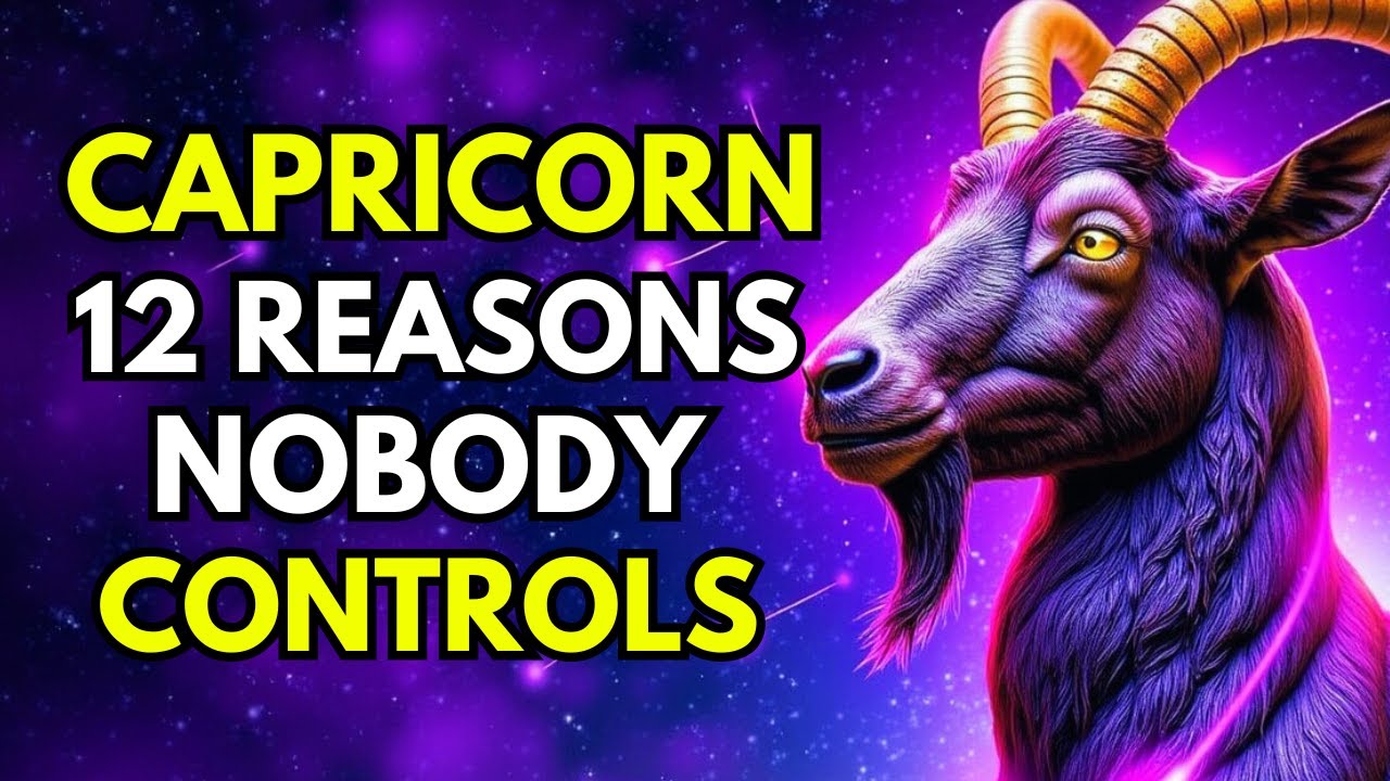 12 REASONS WHY NOBODY CAN CONTROL CAPRICORN ♑🐐 ISN'T IT TRUE? 🔥