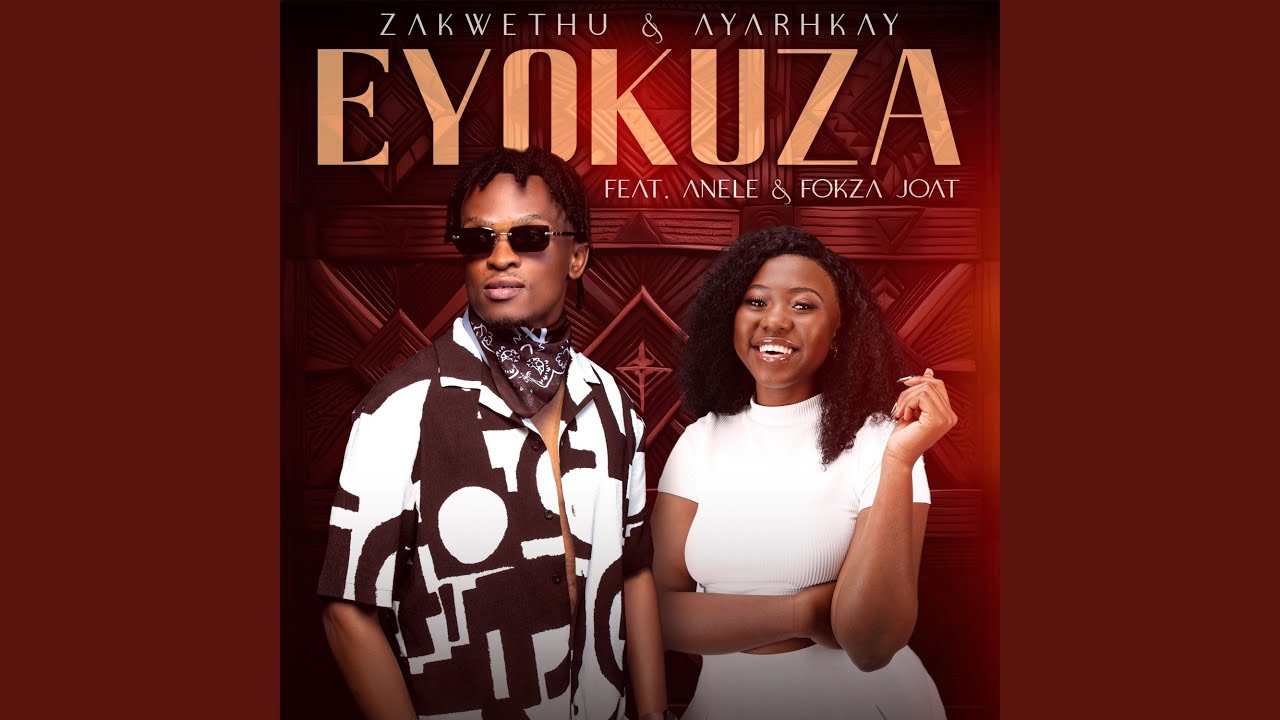 Eyokuza (feat. Anele & Fokza Joat)