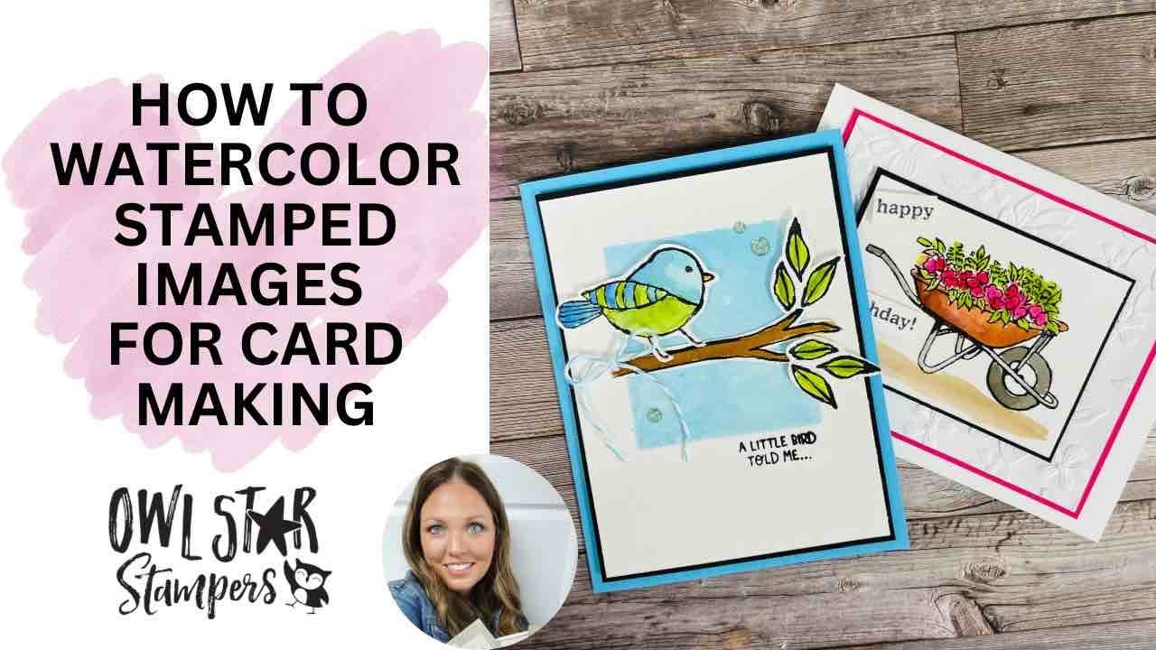 How to Watercolor Stamped Images for Card Making