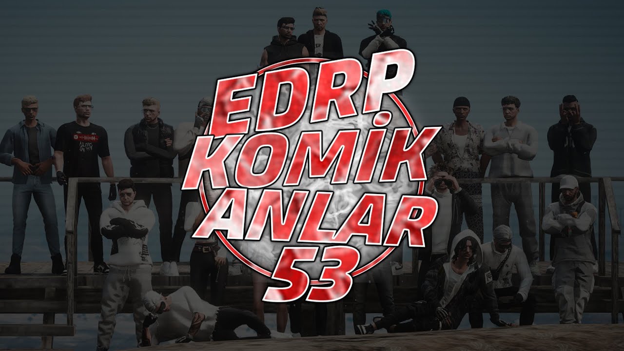 EDRP Haftalık En Fazla İzlenen Klipler #53 | EDRP Komik Anlar #fivem #edrp