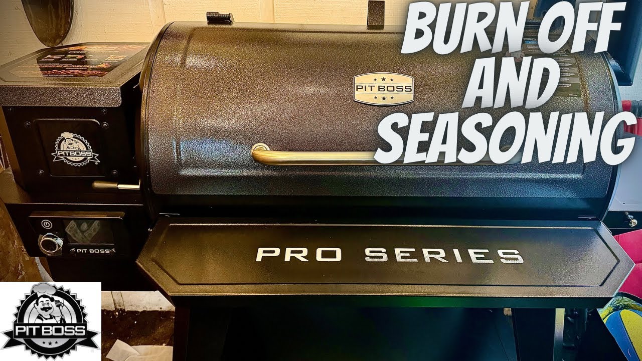 Pit Boss pro series 1150 V3 burn off and seasoning