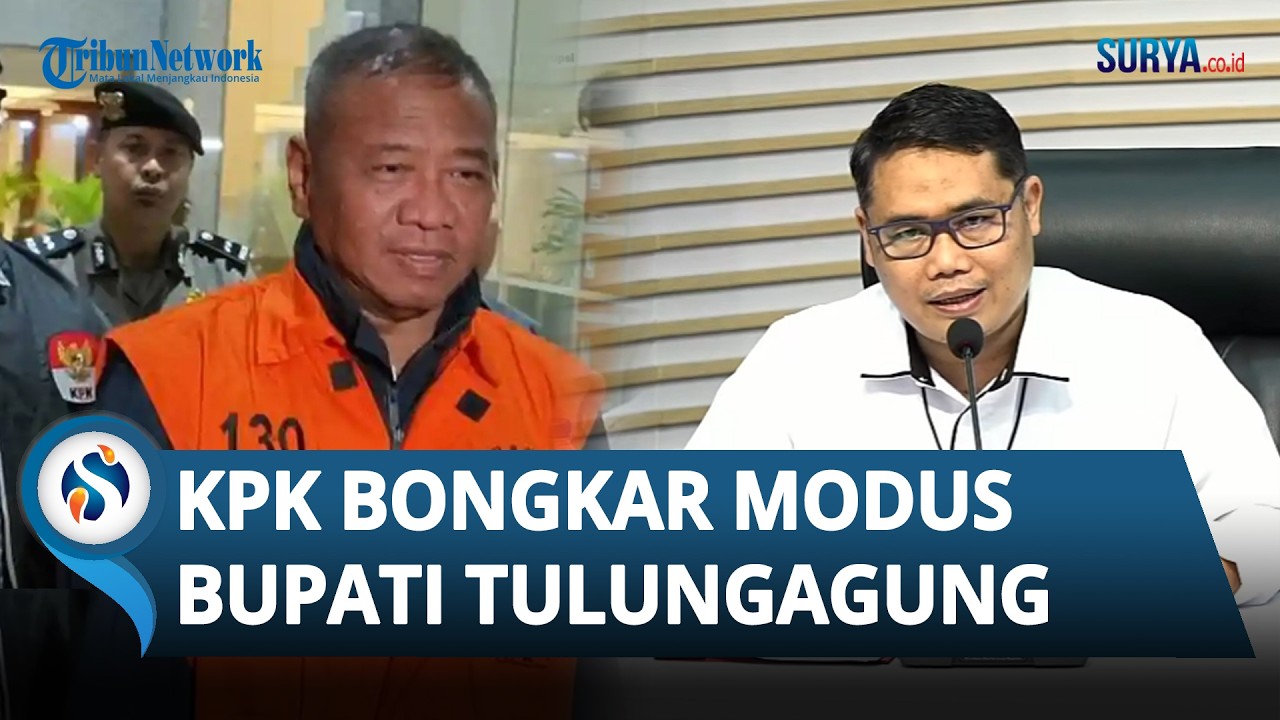 KPK Ungkap Modus Bupati Tulungagung Peras Bawahan hingga Terjaring OTT, Pakai Surat 'Sakti'