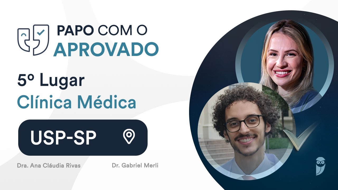 Sala VIP - Papo com aprovado: 5º lugar em Clínica Médica na USP-SP - Dr. Gabriel Merli