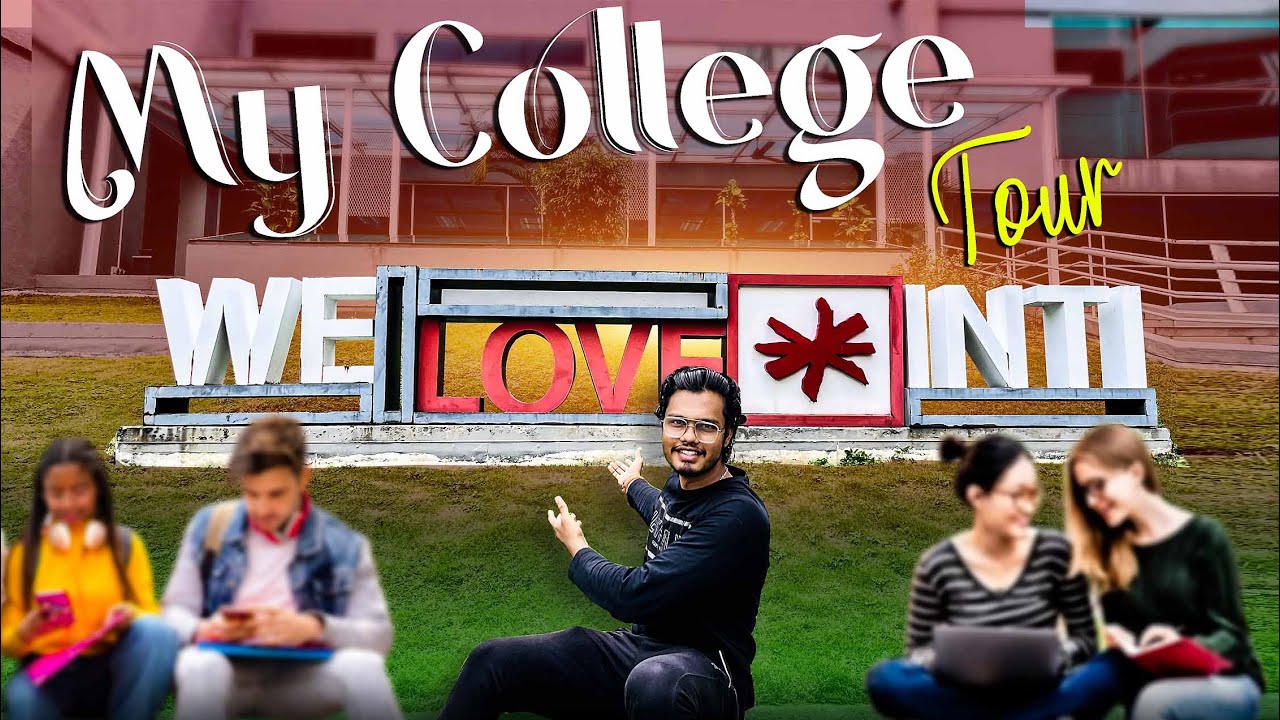 My College Tour || Malaysia || INTI INTERNATIONAL COLLEGE