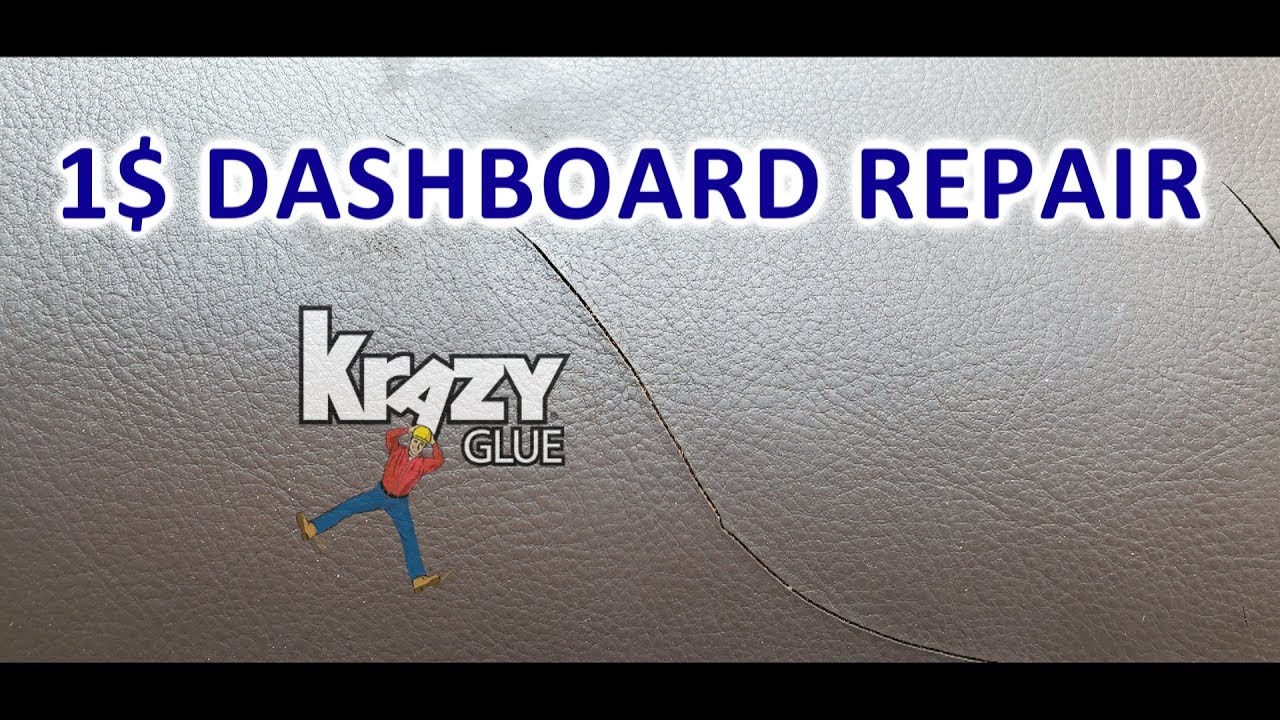 1$ РЕМОНТ ТРЕЩИНЫ НА ПРИБОРНОЙ ПАНЕЛИ *CRAZY GLUE*