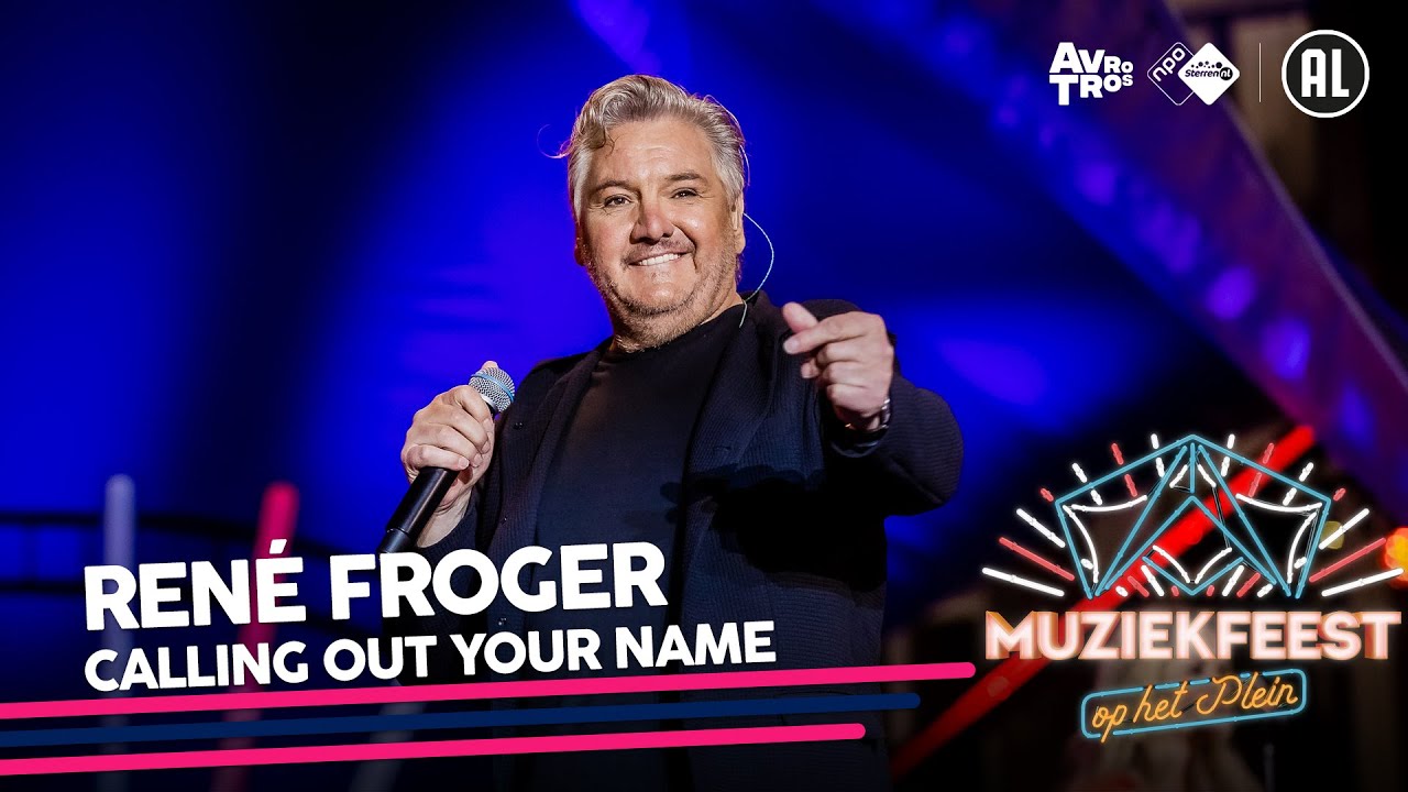 René Froger - Calling out your name • Muziekfeest op het Plein 2021 // Sterren NL