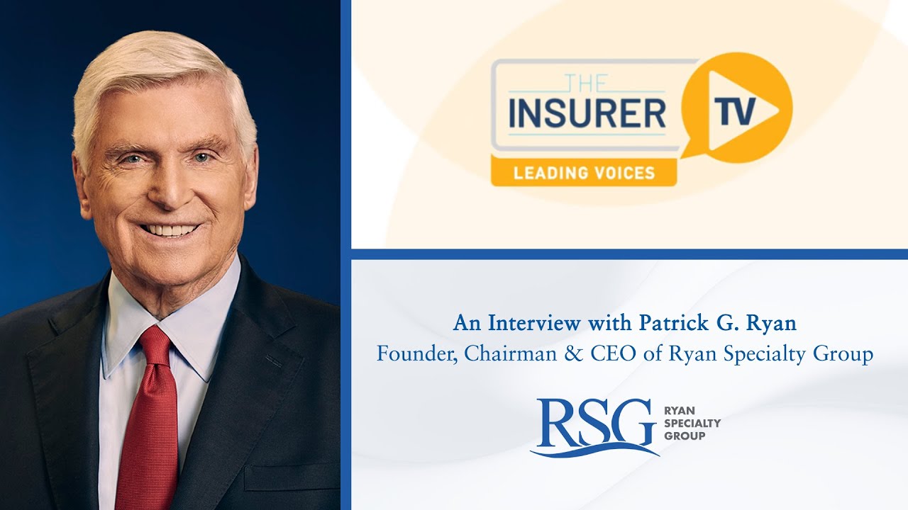 Ryan Specialty Group Founder, Chairman & CEO Pat Ryan Interviewed on The Insurer TV’s Leading Voices