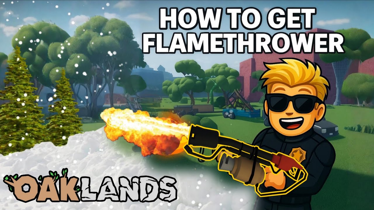 How to Get the Flamethrower in Oaklands 🔥 | Roblox Oaklands Guide