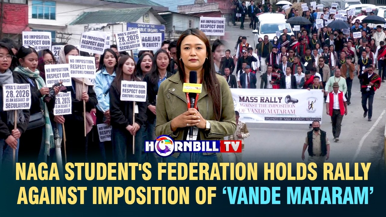 NAGA STUDENT'S FEDERATION HOLDS RALLY AGAINST IMPOSITION OF ‘VANDE MATARAM’