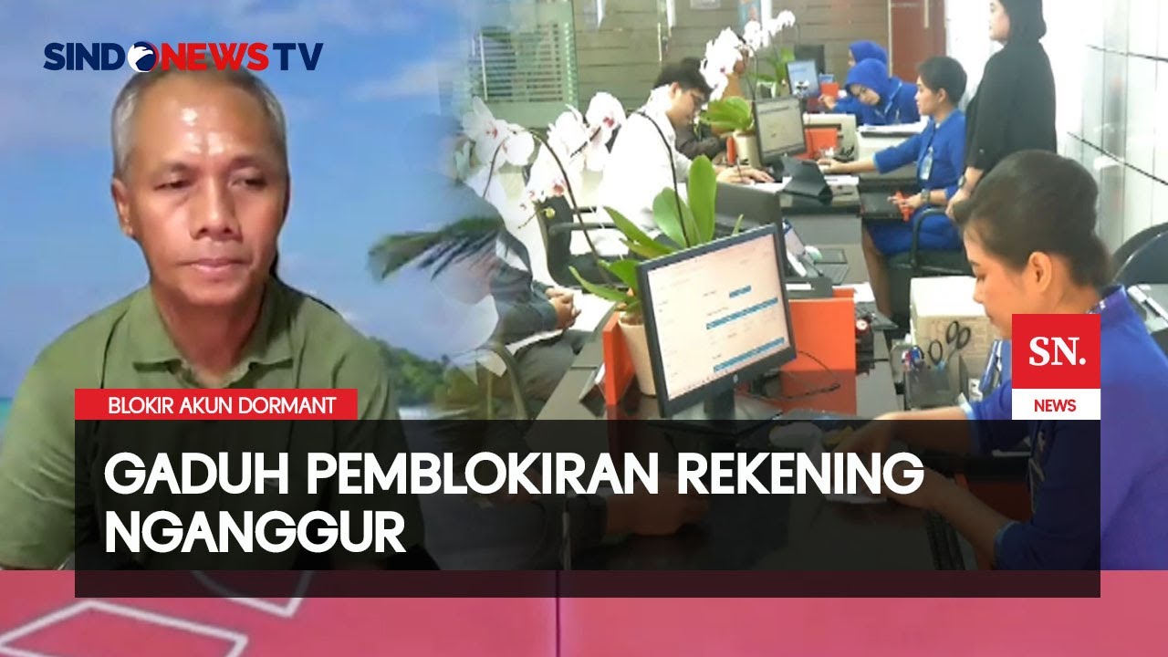 Rekening Dibekukan, Pemilik Kaget! Bank: Pemblokiran Dilakukan Secara Acak|Sindo Prime|31/07