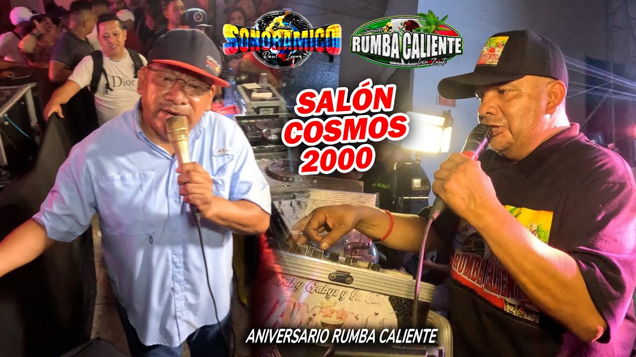 🔥 SONIDO SONORAMICO - 32 ANIVERSARIO  RUMBA CAlIENTE - SALON COSMOS 2000