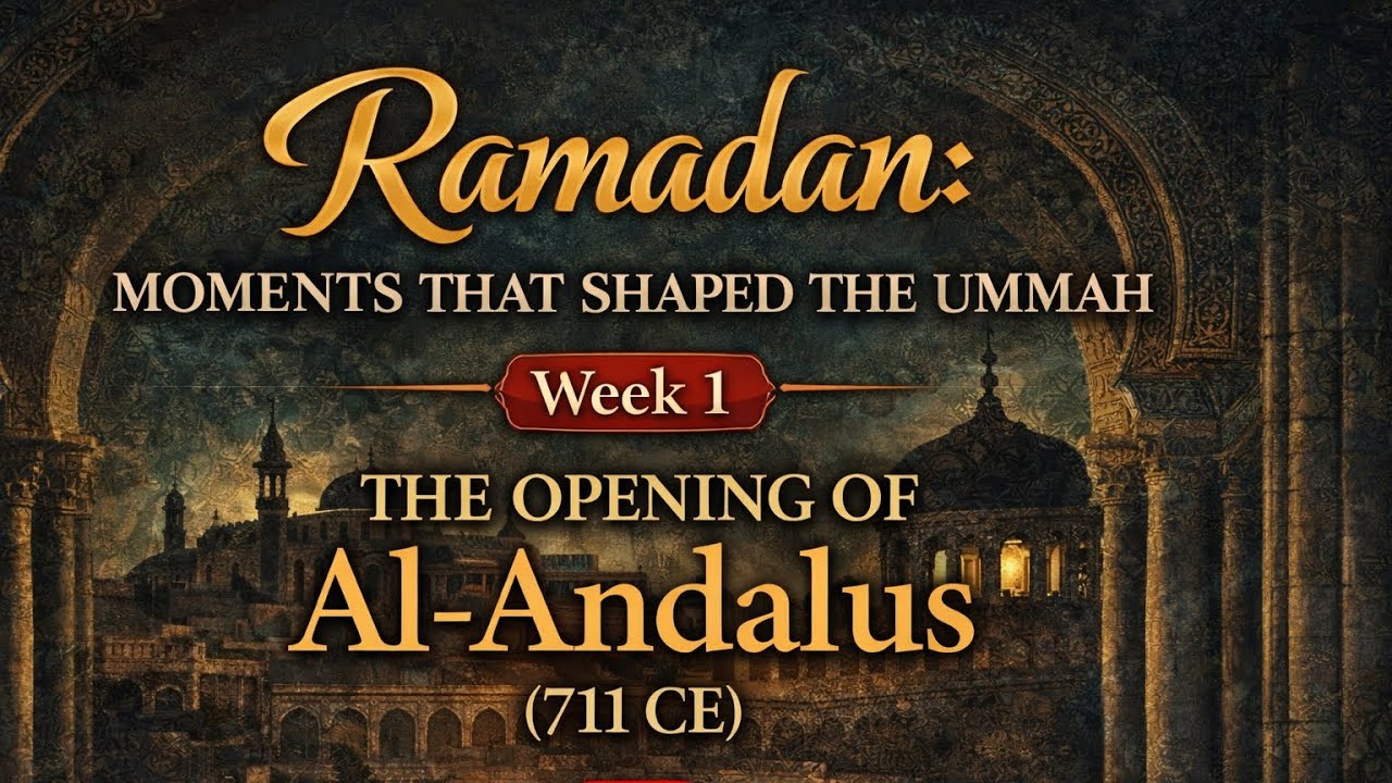 Part 1 -Friday Night - Reflections on Islamic history, Ramadhan the month of Resitance - Al- Andalus